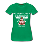 Frauen Premium T-Shirt - Ich brauche keine Therapie - Kelly Green